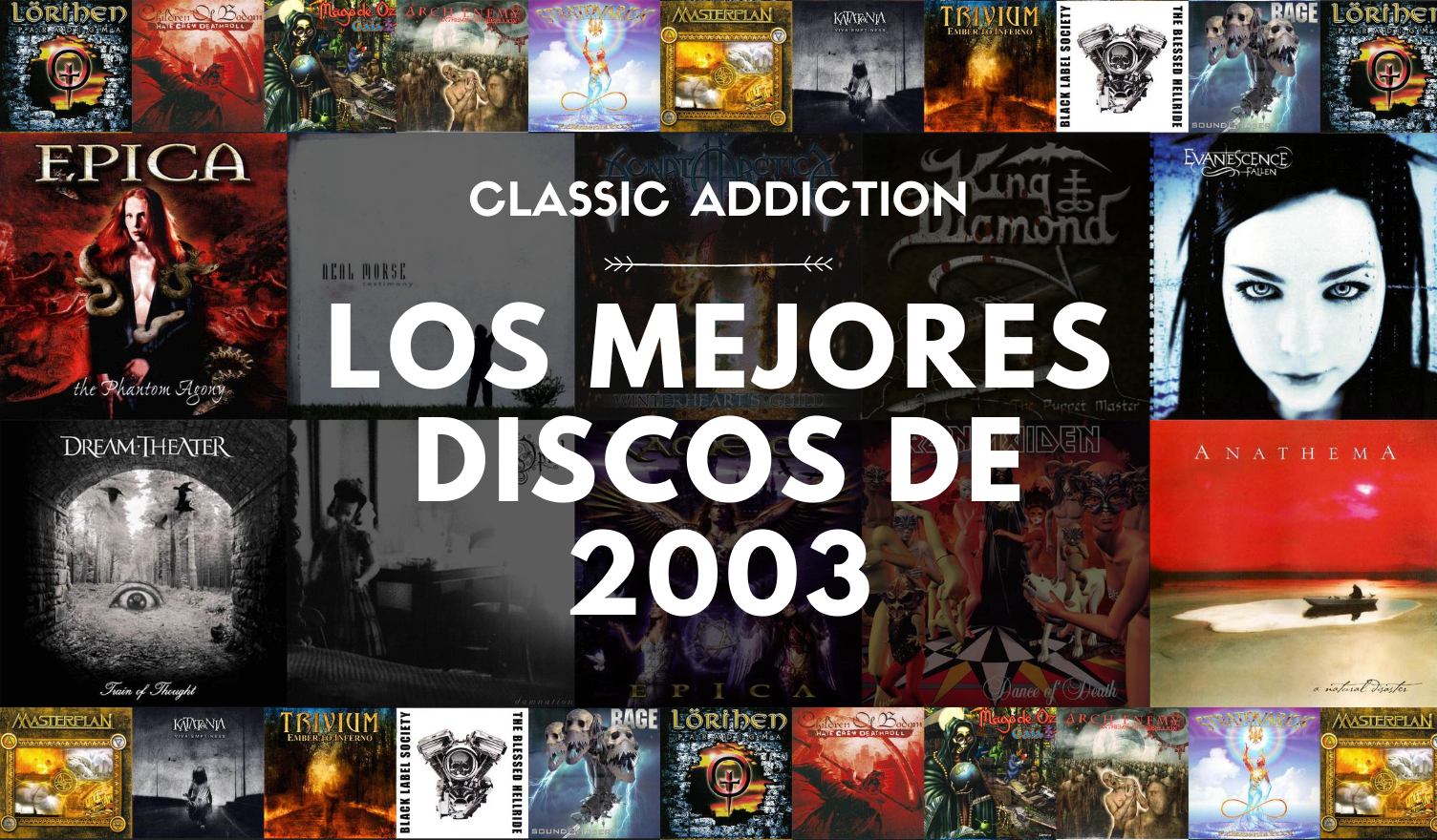 Classic Addiction: Los Mejores Discos de 2003
