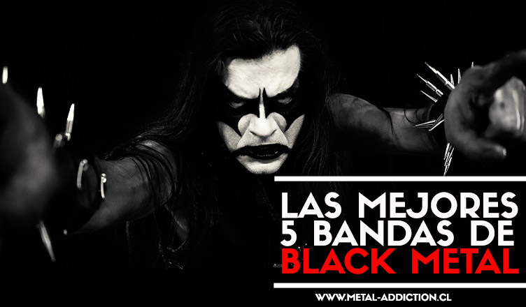 Las 5 mejores bandas de Black Metal