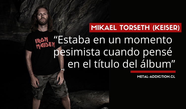 ENTREVISTA: Mikael Torseth (Keiser)