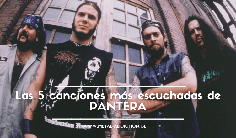TOP 5: Las canciones más escuchadas de Pantera TOP 5: Las canciones más escuchadas de Pantera