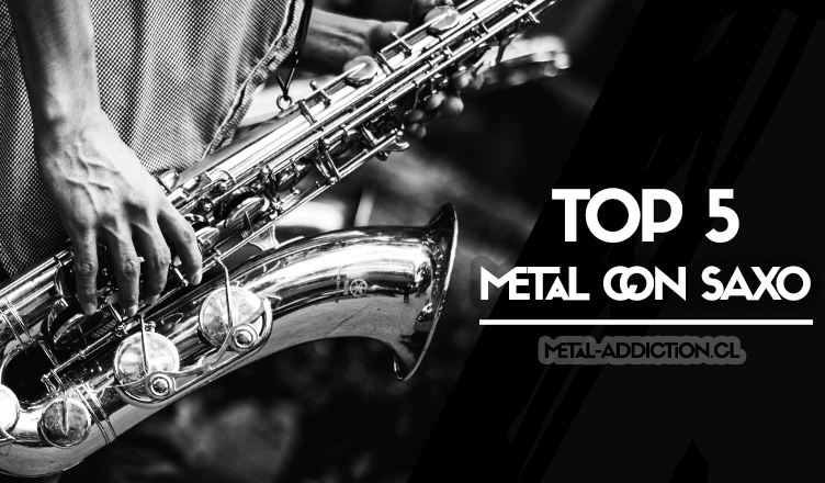Adictos al Metal con Saxo – TOP 5 (parte 1) Adictos al Metal con Saxo – TOP 5 (parte 1)