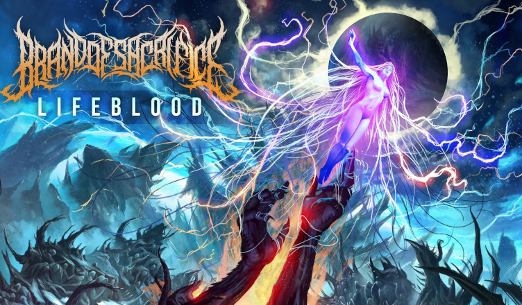 BRAND OF SACRIFICE – “Lifeblood” (ALBUM REVIEW)