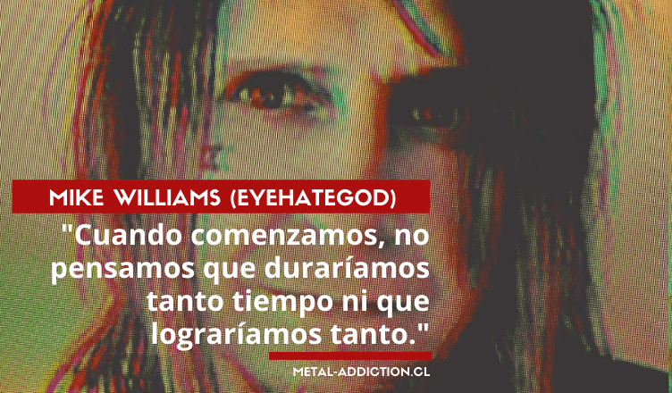 ENTREVISTA: Mike Williams (Eyehategod) ENTREVISTA: Mike Williams (Eyehategod)