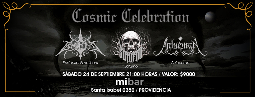 Cosmic Celebration – SATURNO, EXISTENTIAL EMPTINESS y ANTUCURAN Cosmic Celebration – SATURNO, EXISTENTIAL EMPTINESS y ANTUCURAN