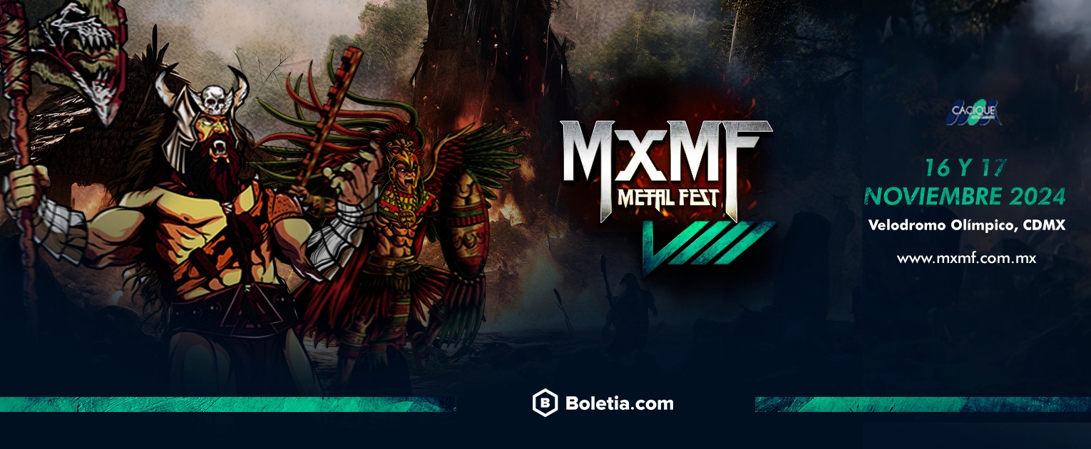Nuevos horizontes para MxMF Metal Fest VIII Nuevos horizontes para MxMF Metal Fest VIII