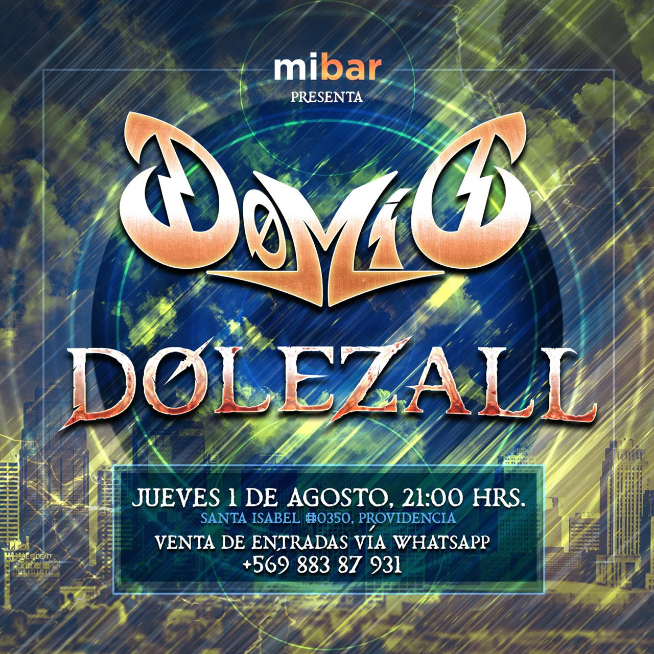 Domic y Dolezall en MiBar: 01 de agosto